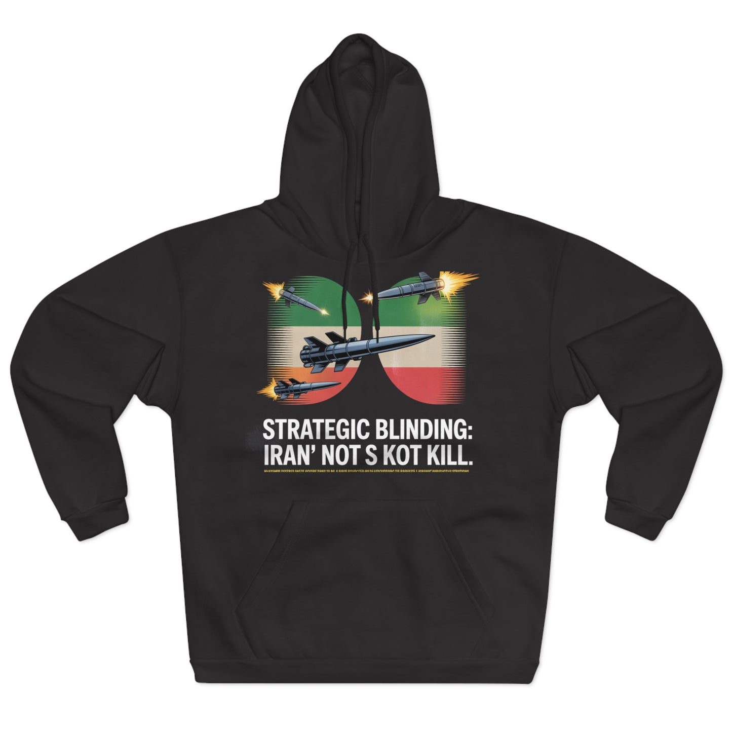 Iran's 'Blinding' Strategy Hoodie