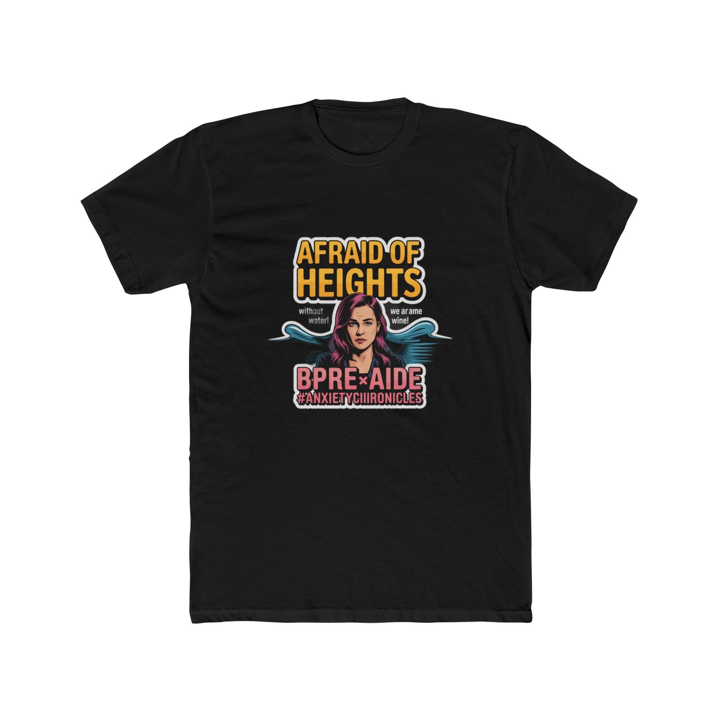 Afraid of Heights (But Only With Water Below) Tee