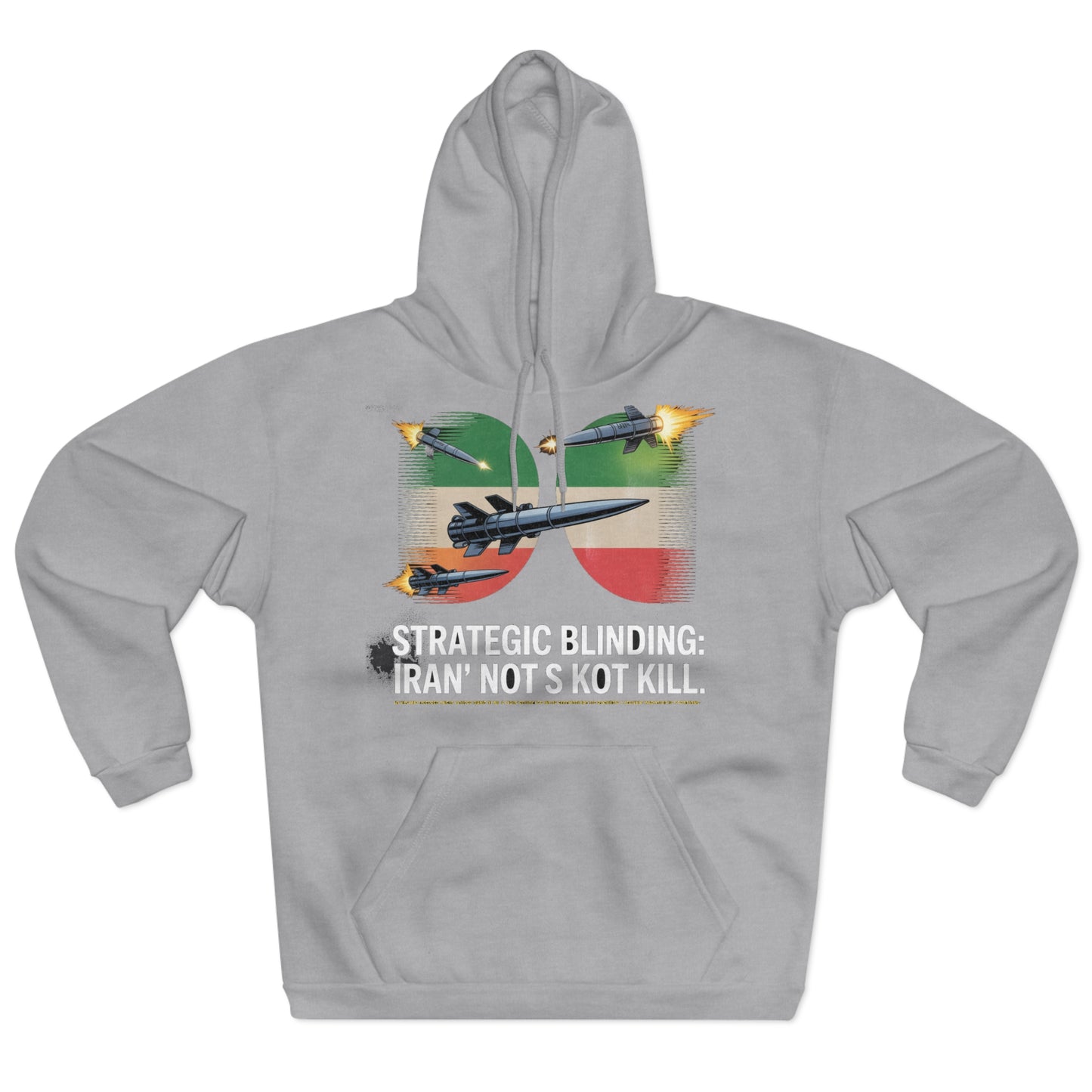 Iran's 'Blinding' Strategy Hoodie