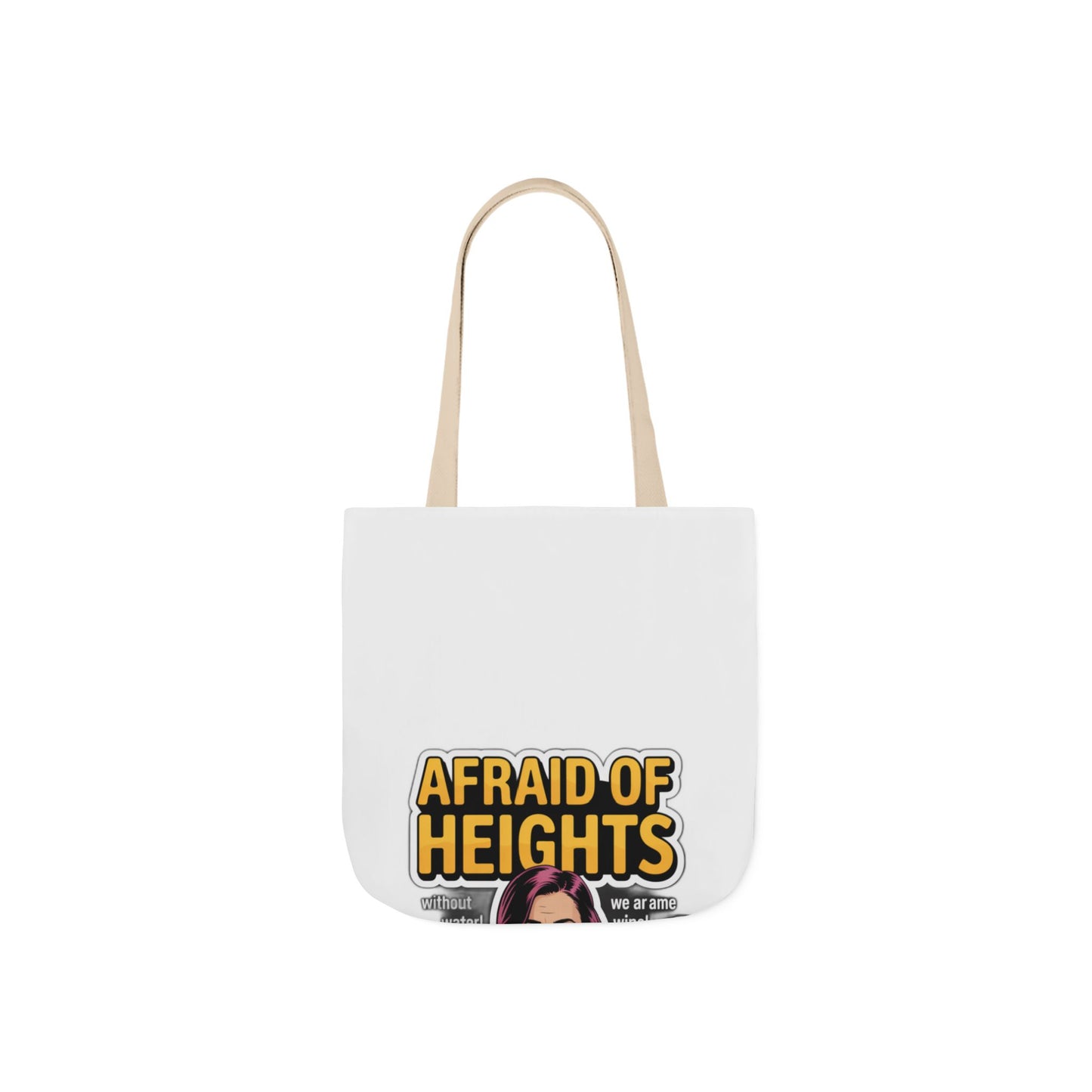 Afraid of Heights (But Only With Water Below) Tote