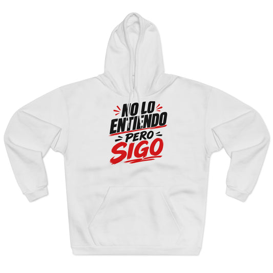 no-lo-entiendo Hoodie