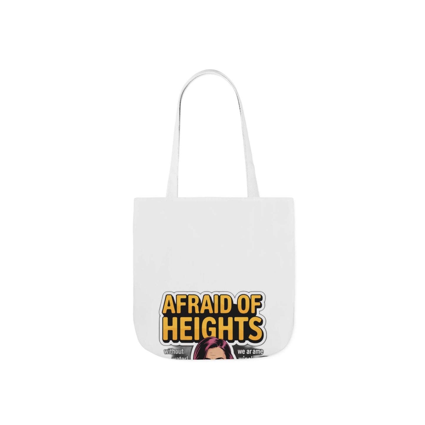 Afraid of Heights (But Only With Water Below) Tote