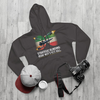 Iran's 'Blinding' Strategy Hoodie