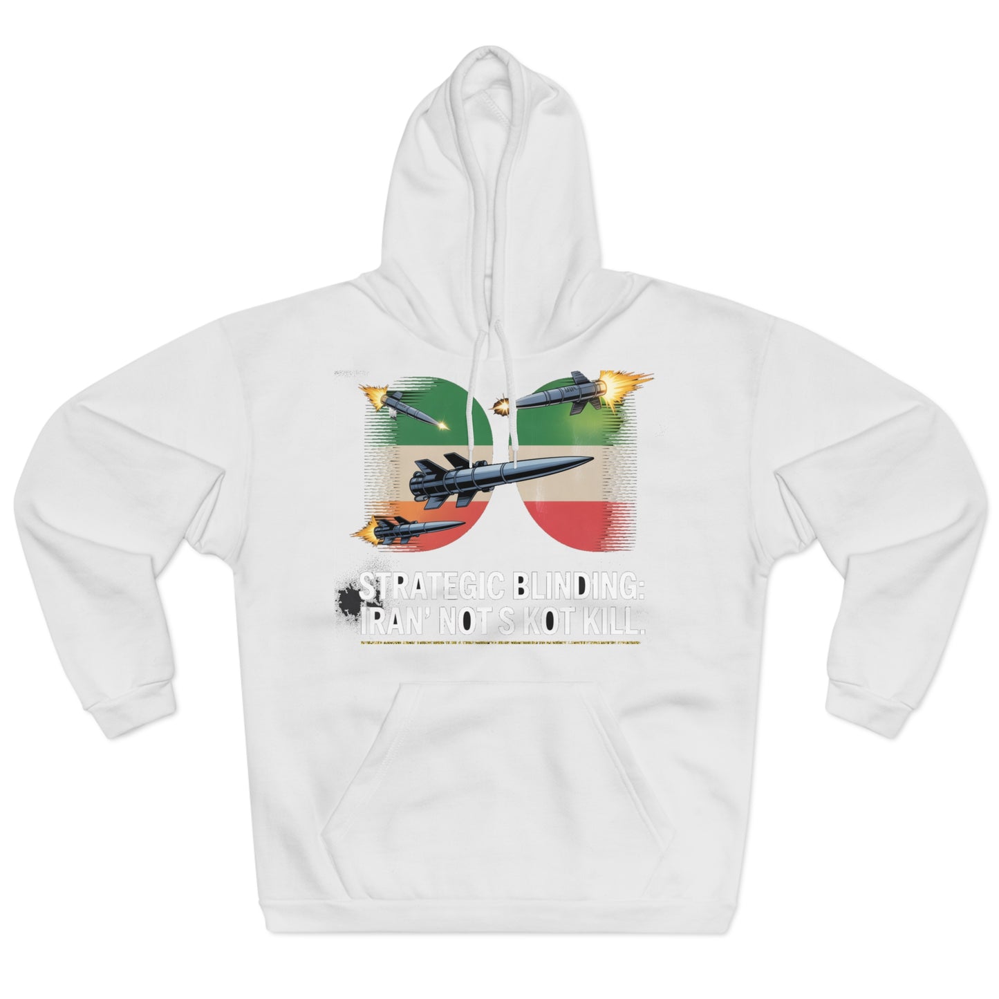 Iran's 'Blinding' Strategy Hoodie