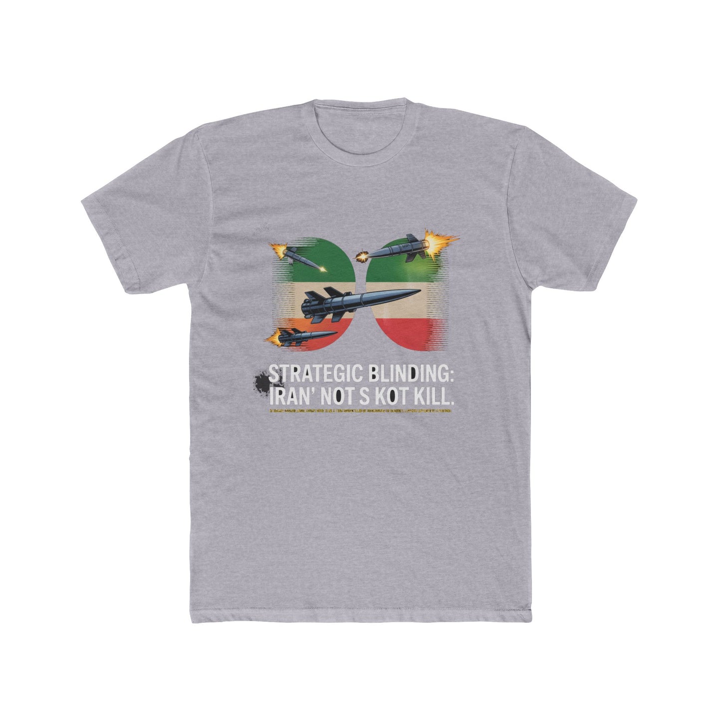 Iran's 'Blinding' Strategy Tee