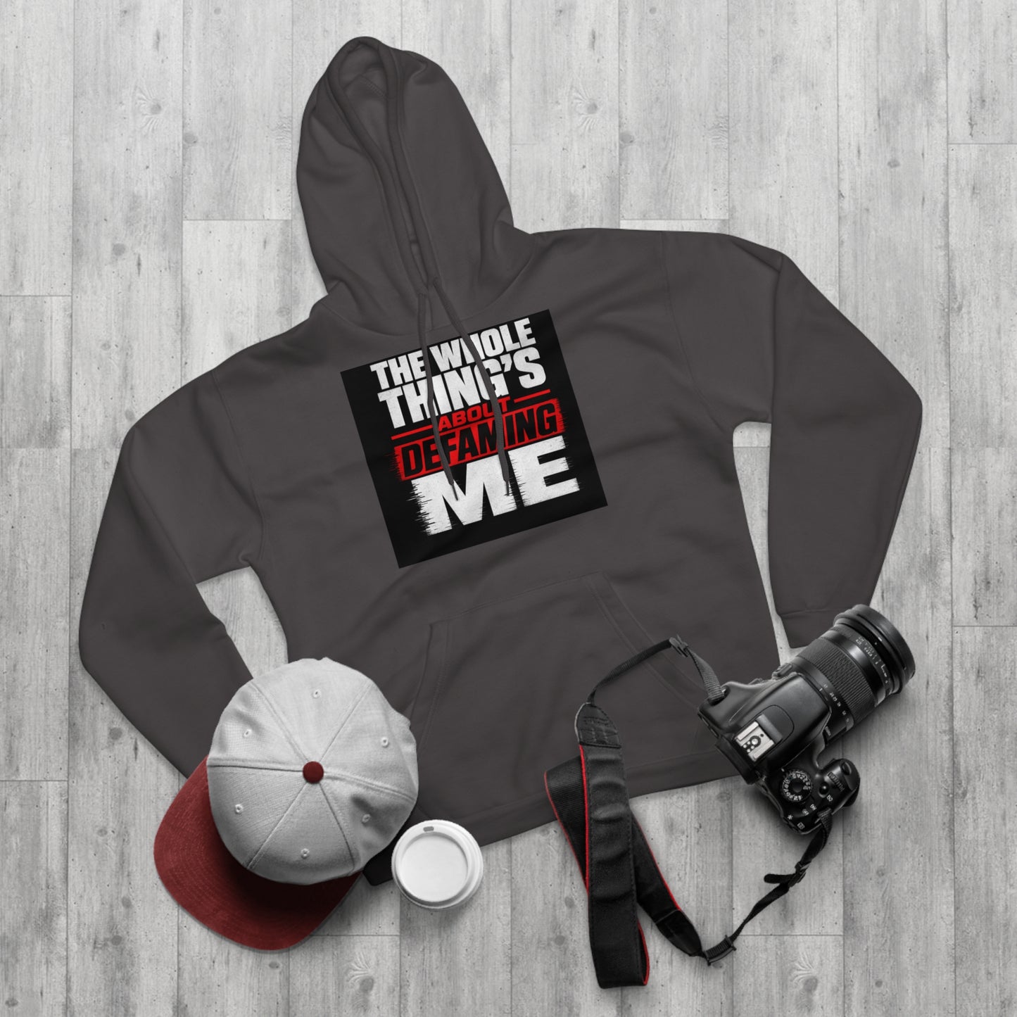 the-whole-things-about-defaming-me Hoodie
