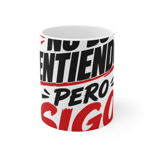 no-lo-entiendo Mug