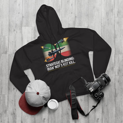 Iran's 'Blinding' Strategy Hoodie