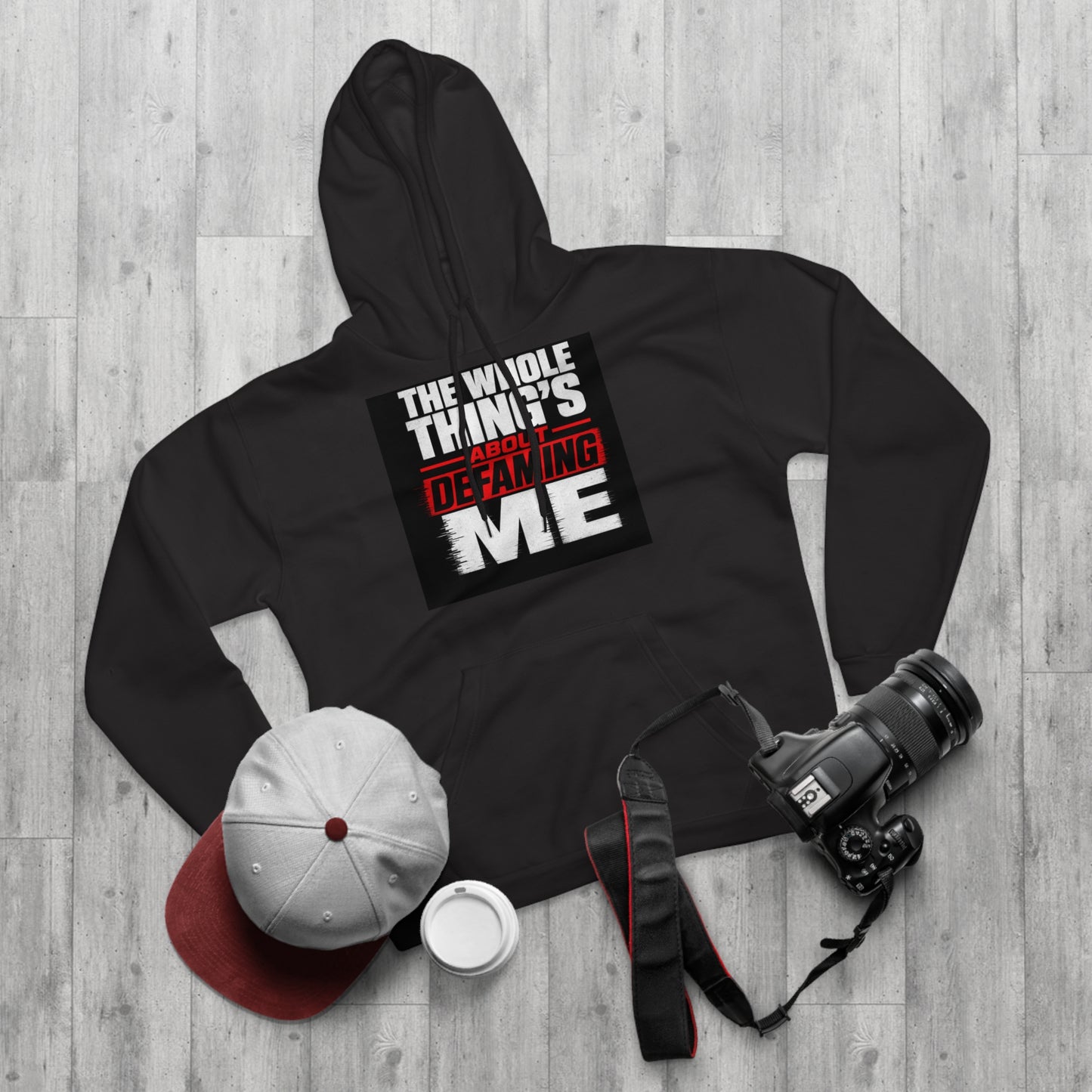 the-whole-things-about-defaming-me Hoodie