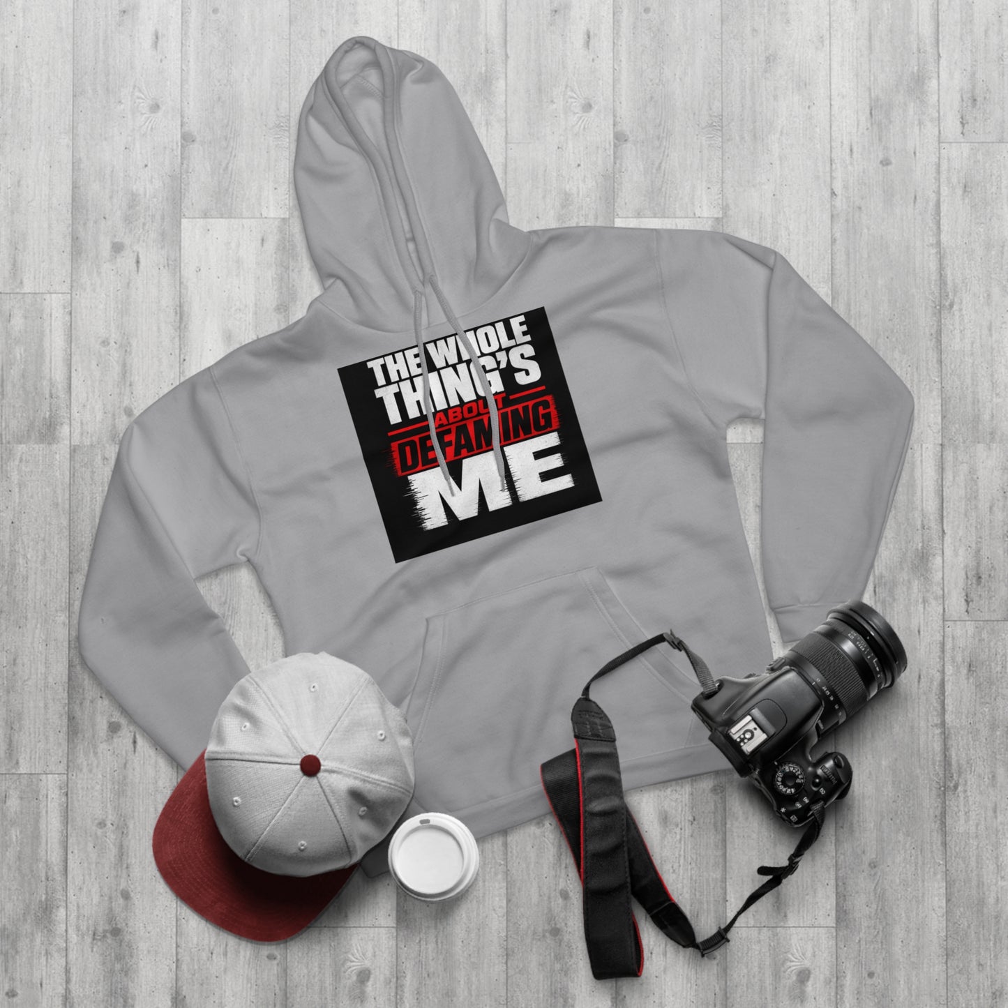 the-whole-things-about-defaming-me Hoodie