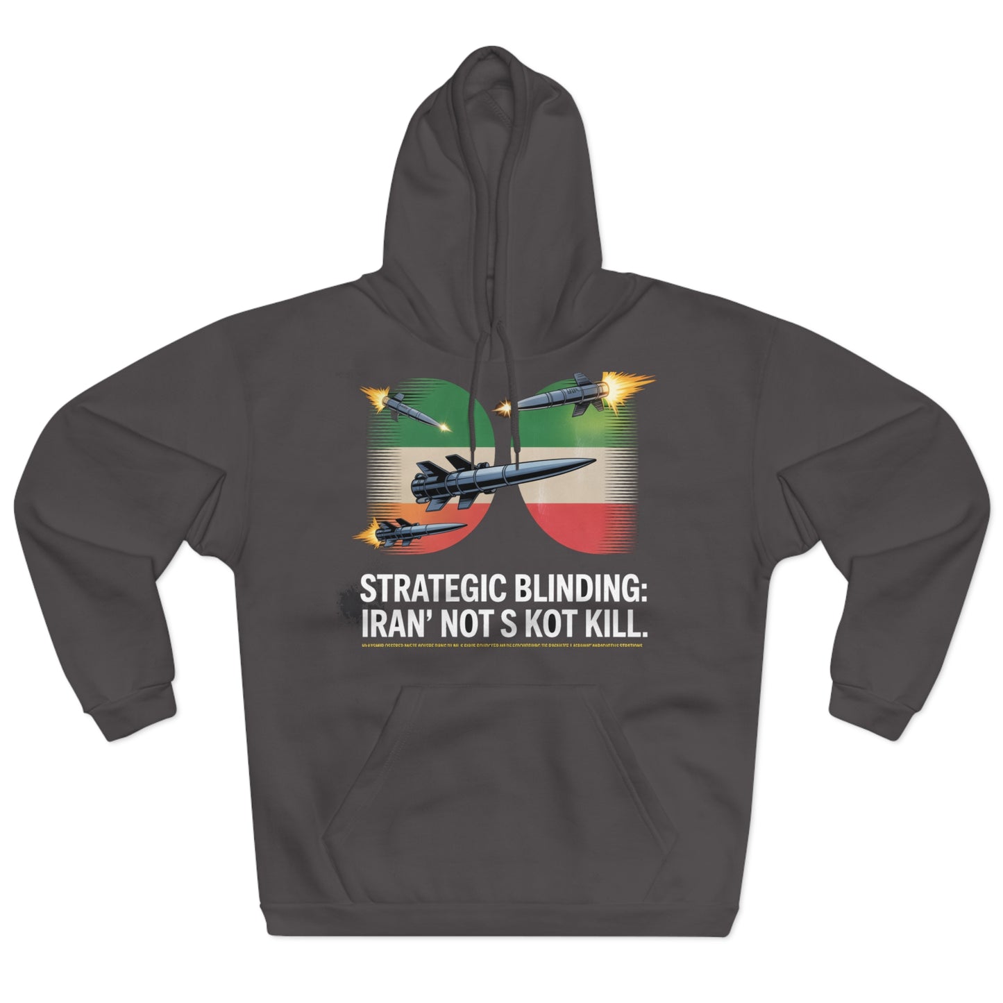 Iran's 'Blinding' Strategy Hoodie