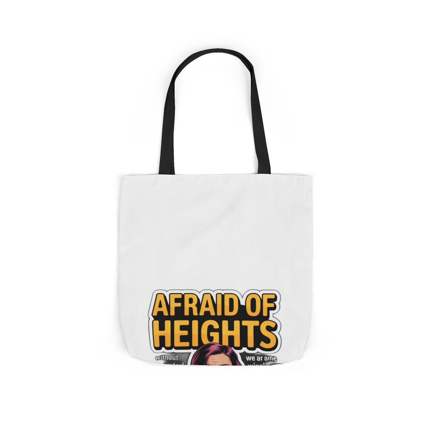 Afraid of Heights (But Only With Water Below) Tote