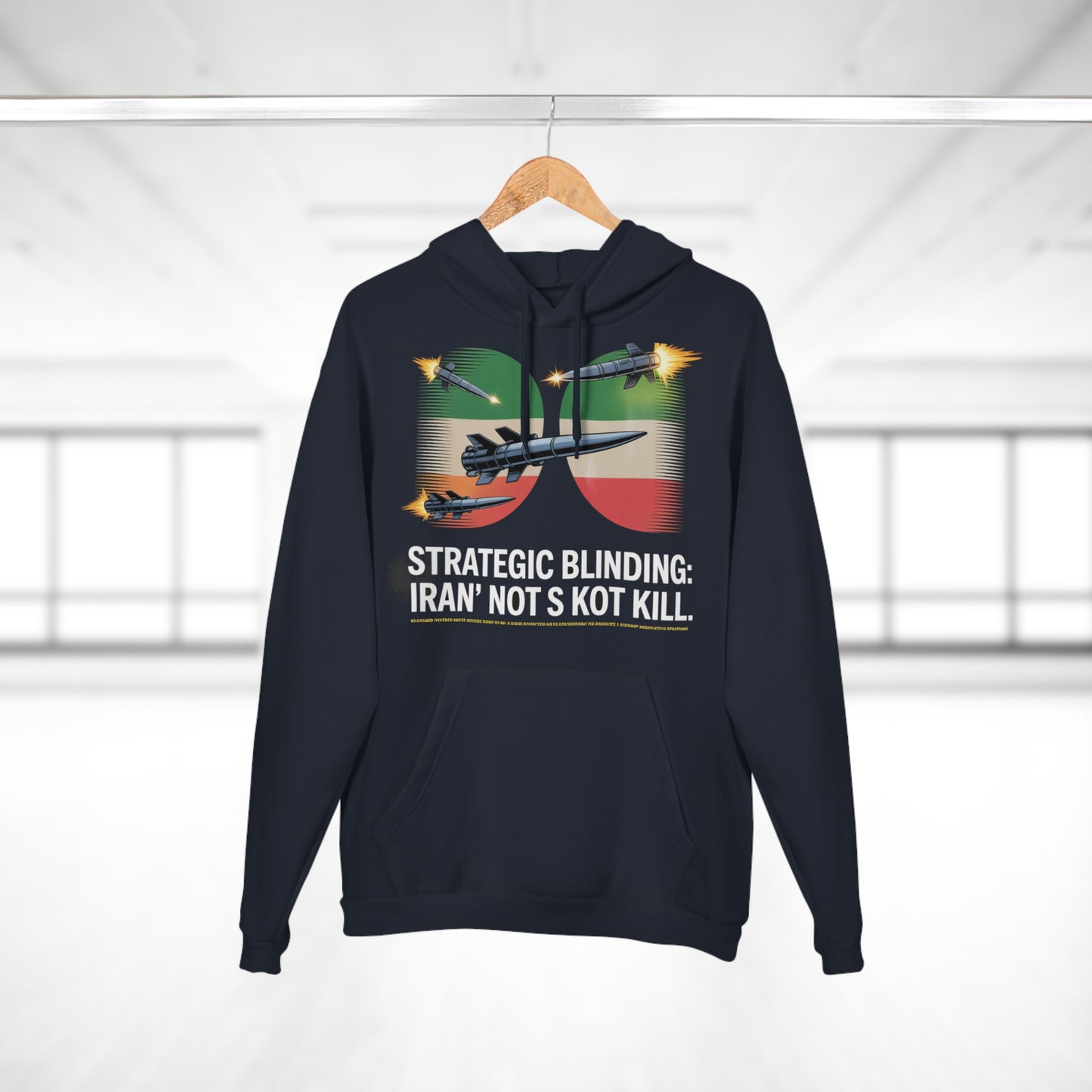 Iran's 'Blinding' Strategy Hoodie