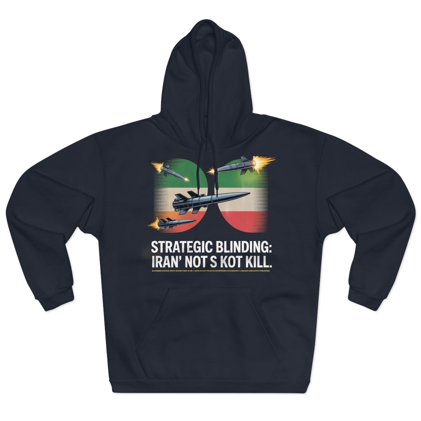 Iran's 'Blinding' Strategy Hoodie