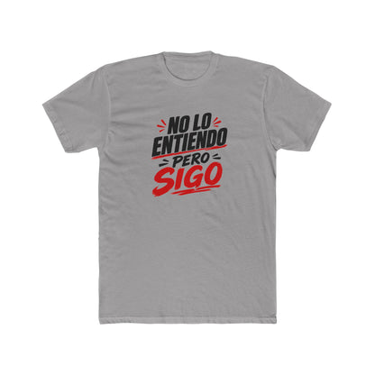 no-lo-entiendo Tee