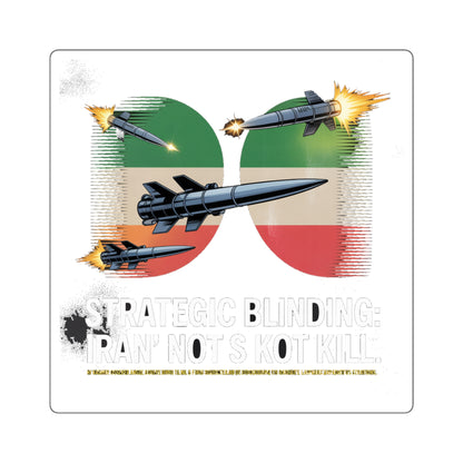 Iran's 'Blinding' Strategy Sticker