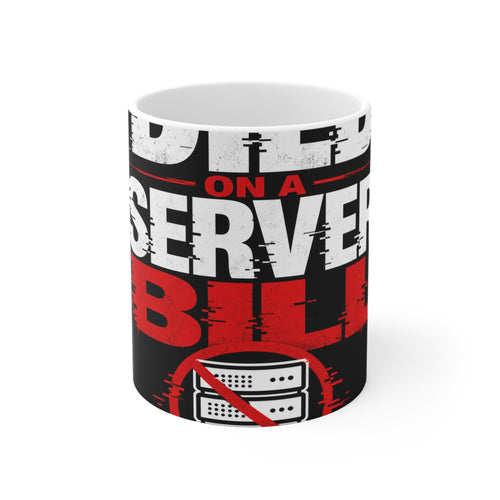 server-bill Mug