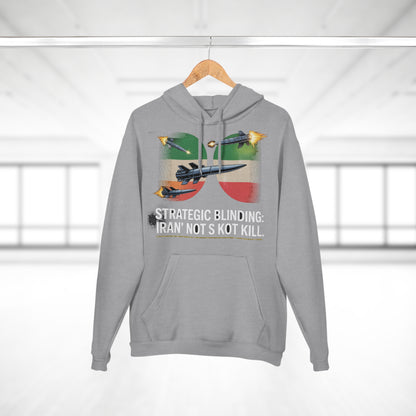 Iran's 'Blinding' Strategy Hoodie
